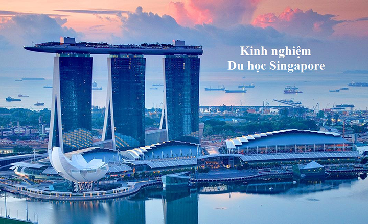 những kinh nghiệm du học ở singapore